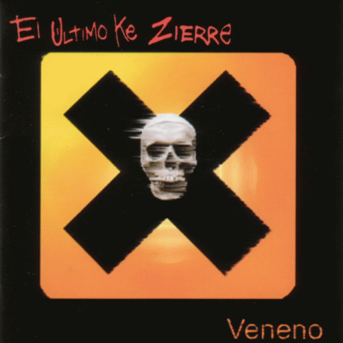 El Ultimo Ke Zierre : Veneno